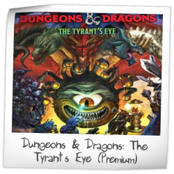 Dungeons & Dragons: The Tyrant's Eye (Premium)