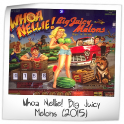 Whoa Nellie! Big Juicy Melons